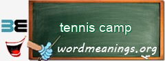 WordMeaning blackboard for tennis camp